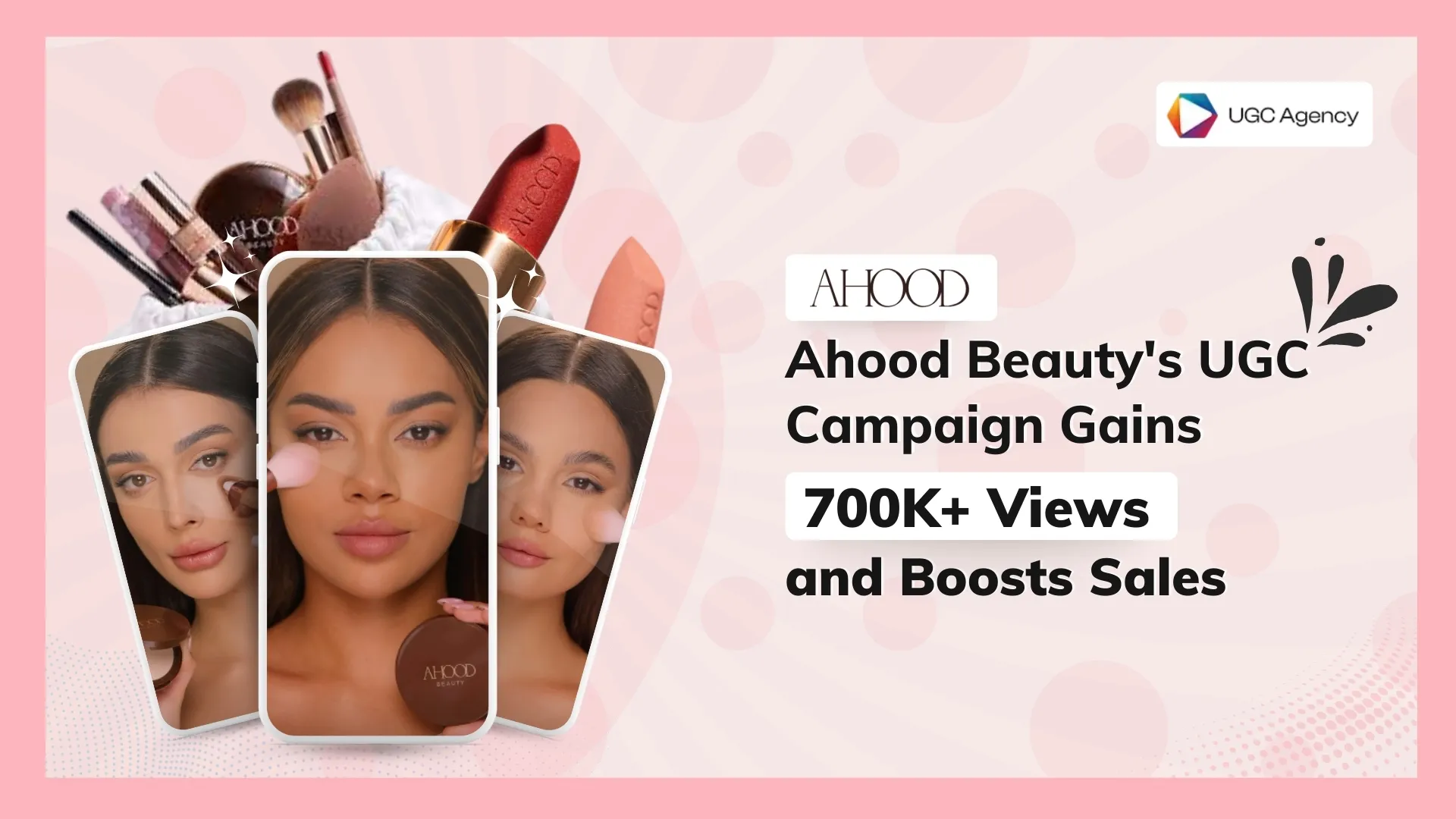 Ahood Beauty's UGC Campaign